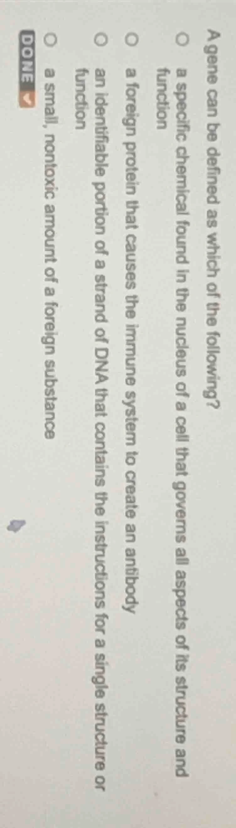 a gene can be defined as which of the following? a specific chemical fo…