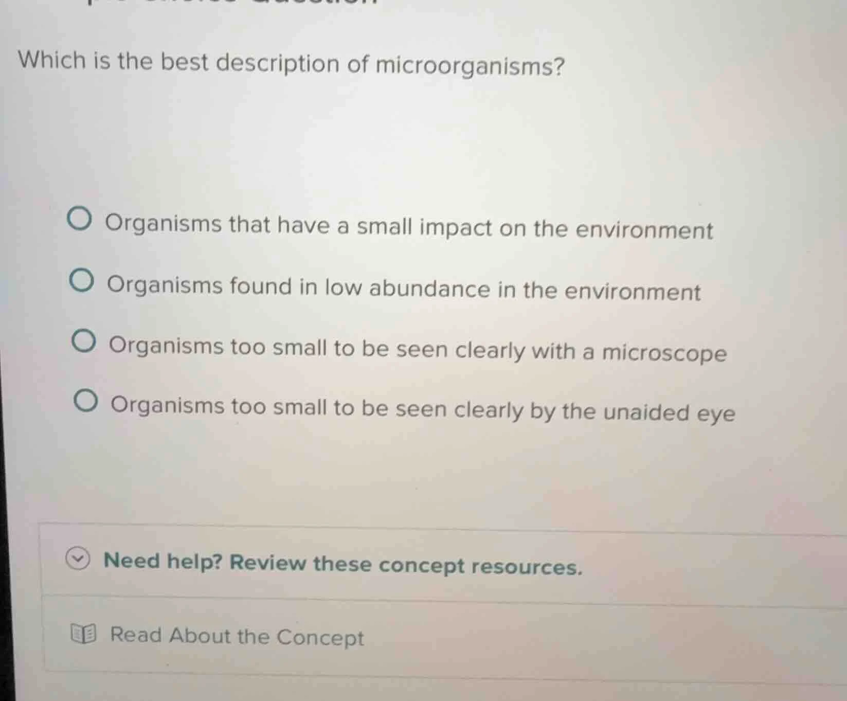 which is the best description of microorganisms? - organisms that have …