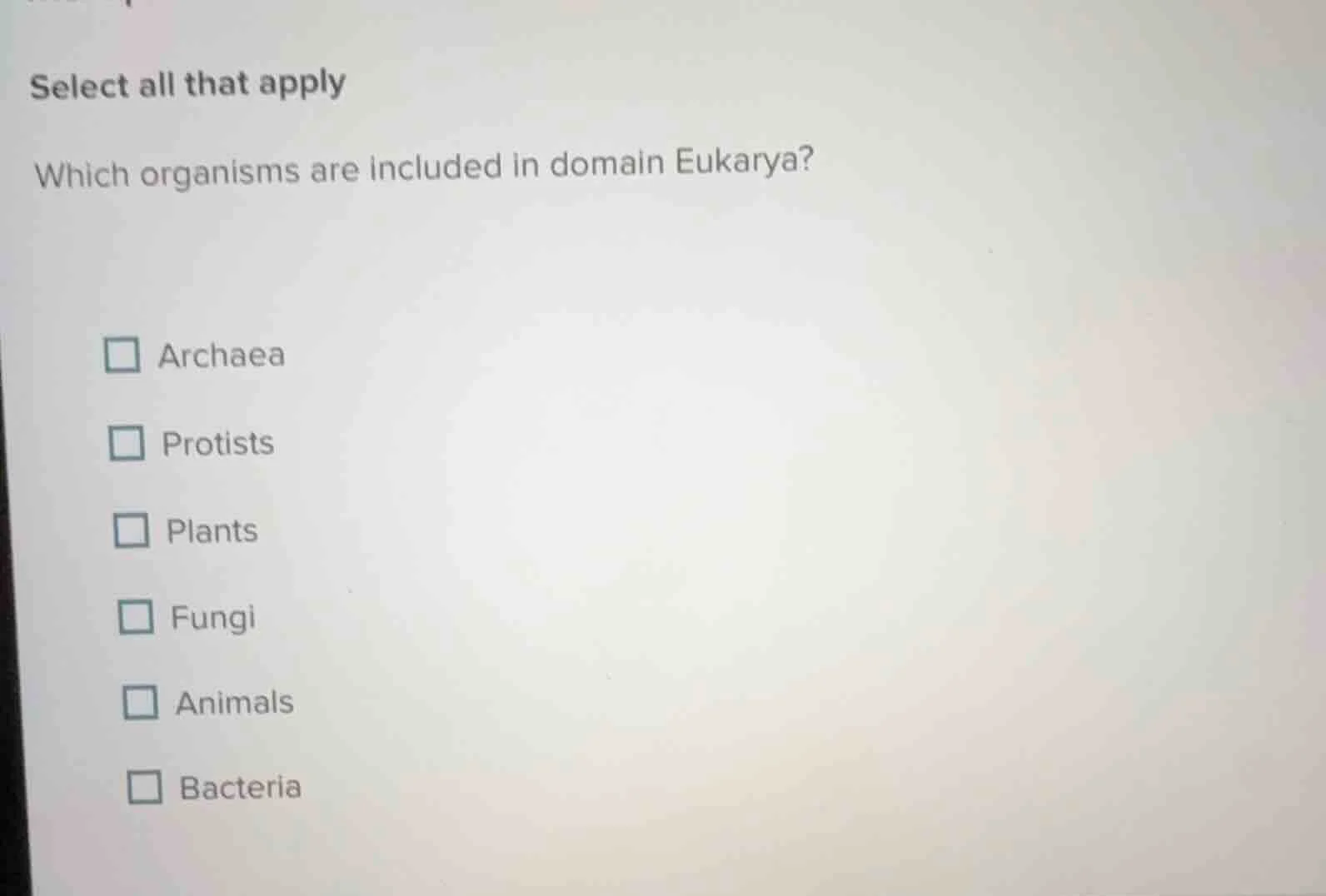 select all that apply which organisms are included in domain eukarya? a…