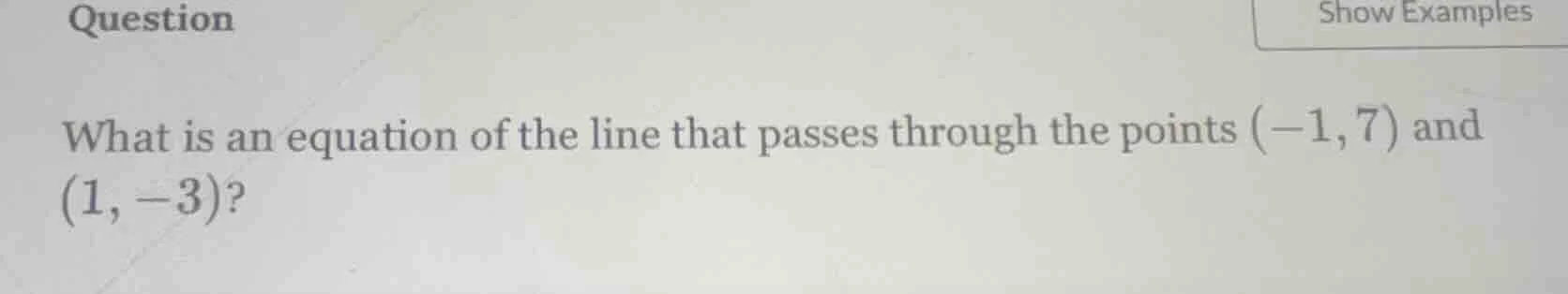 question what is an equation of the line that passes through the points…
