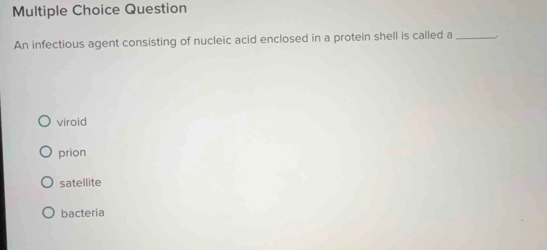multiple choice question an infectious agent consisting of nucleic acid…