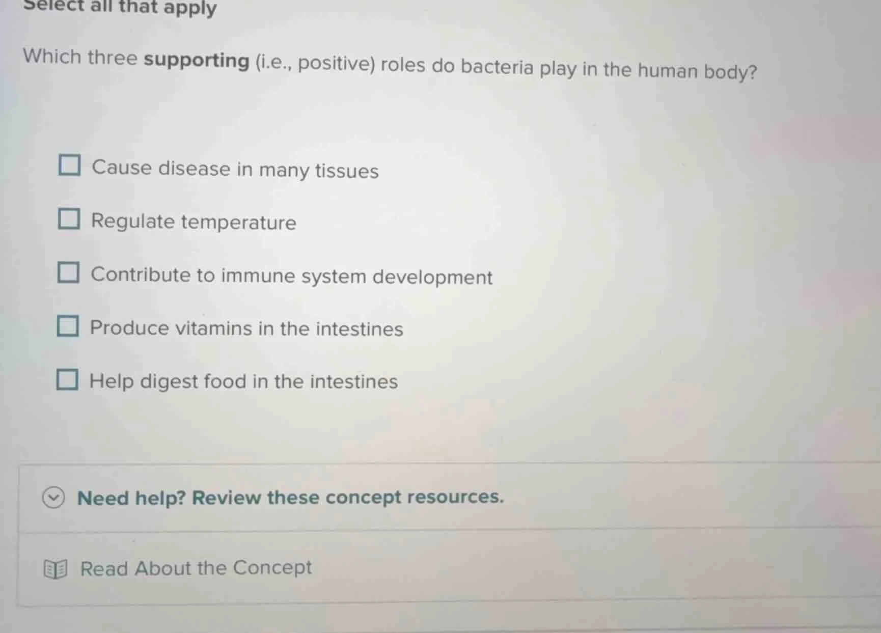 select all that apply which three supporting (i.e., positive) roles do …