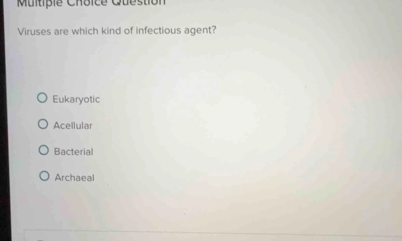 multiple choice question viruses are which kind of infectious agent? - …