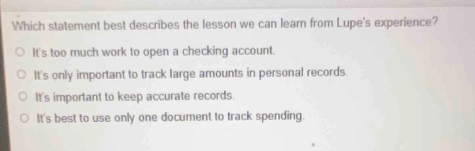 which statement best describes the lesson we can learn from lupes exper…