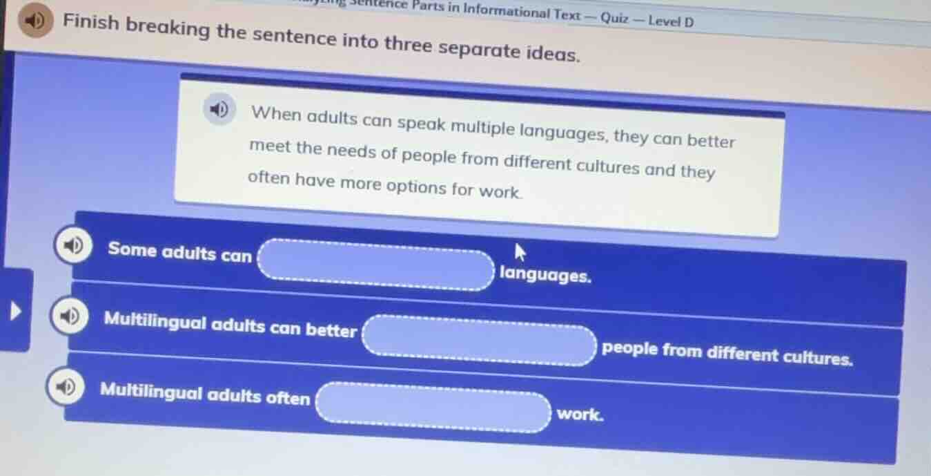 finish breaking the sentence into three separate ideas. when adults can…