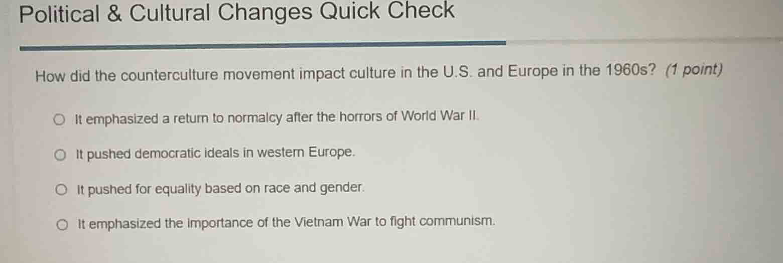 political & cultural changes quick check how did the counterculture mov…