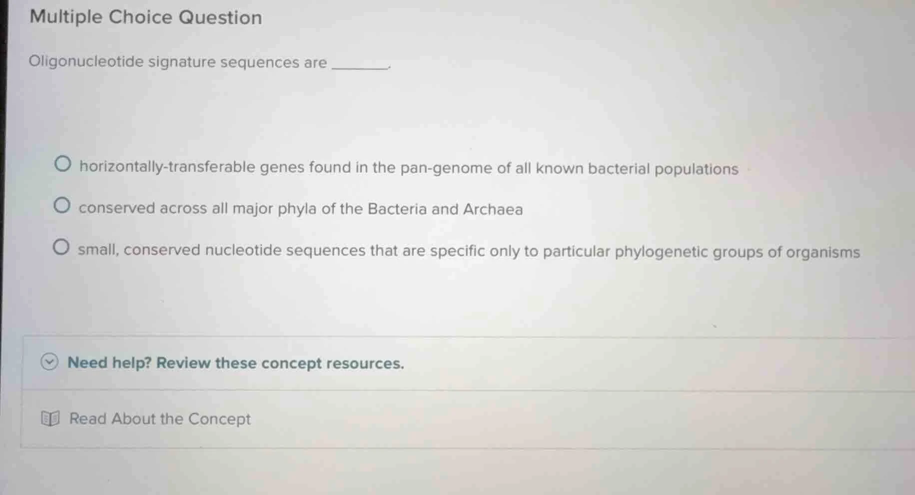 multiple choice question oligonucleotide signature sequences are ______…