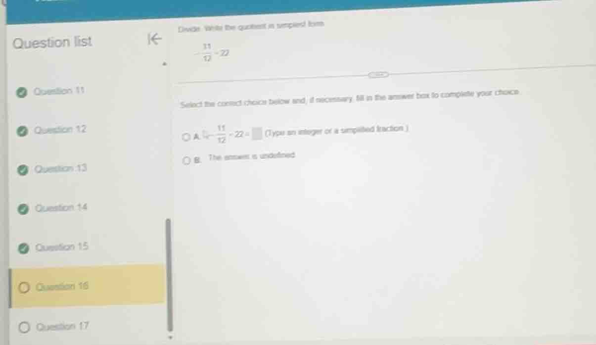 divide. write the quotient in simplified form. $-\frac{11}{12} \\div 22…