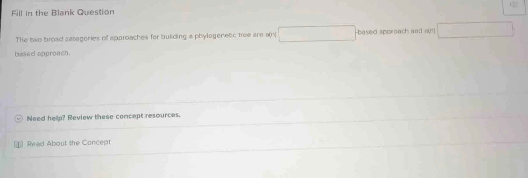 fill in the blank question the two broad categories of approaches for b…