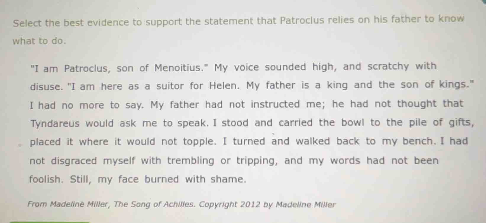select the best evidence to support the statement that patroclus relies…
