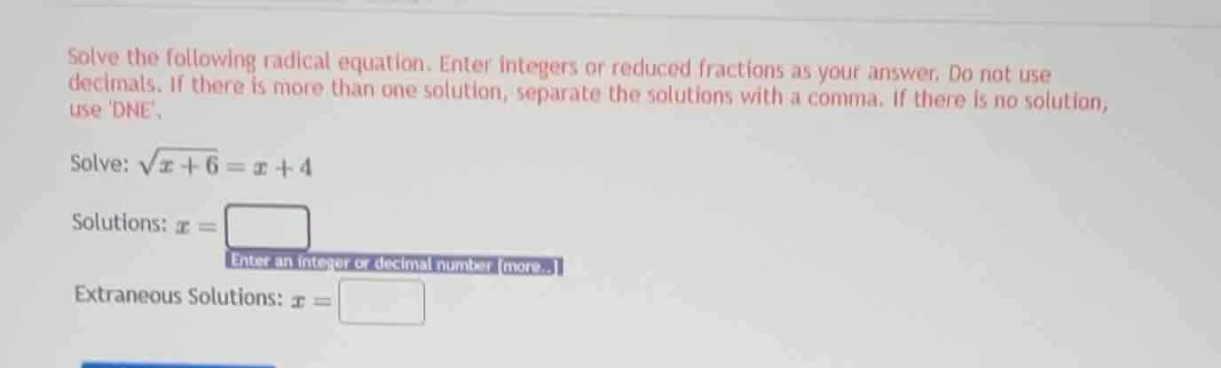 solve the following radical equation. enter integers or reduced fractio…
