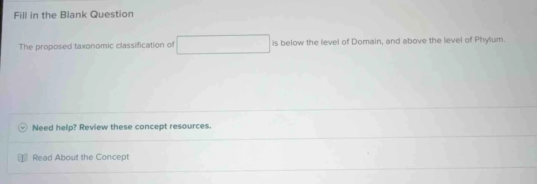 fill in the blank question the proposed taxonomic classification of is …