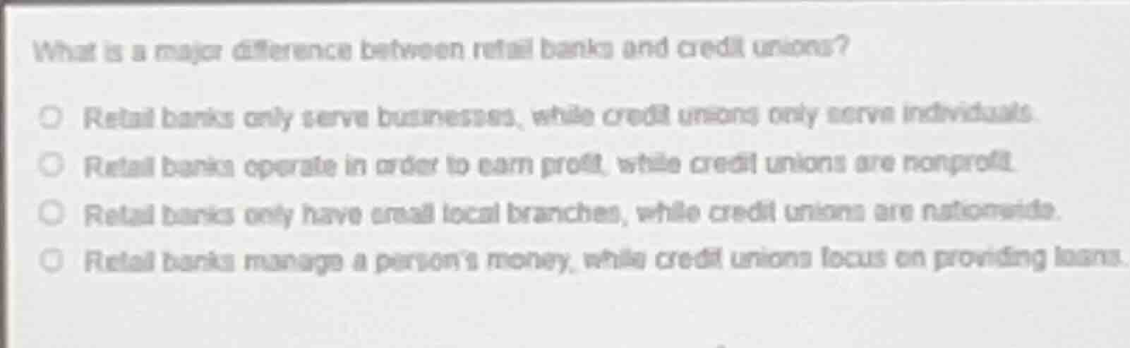 what is a major difference between retail banks and credit unions? reta…