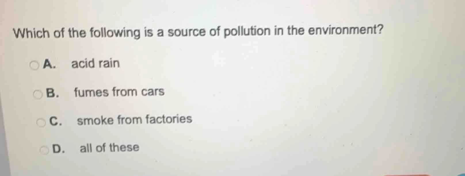 which of the following is a source of pollution in the environment? a. …