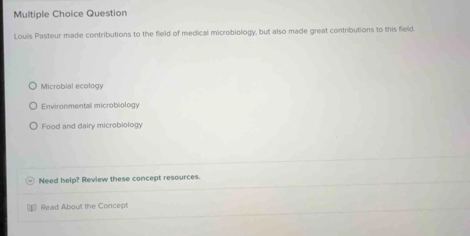multiple choice question louis pasteur made contributions to the field …