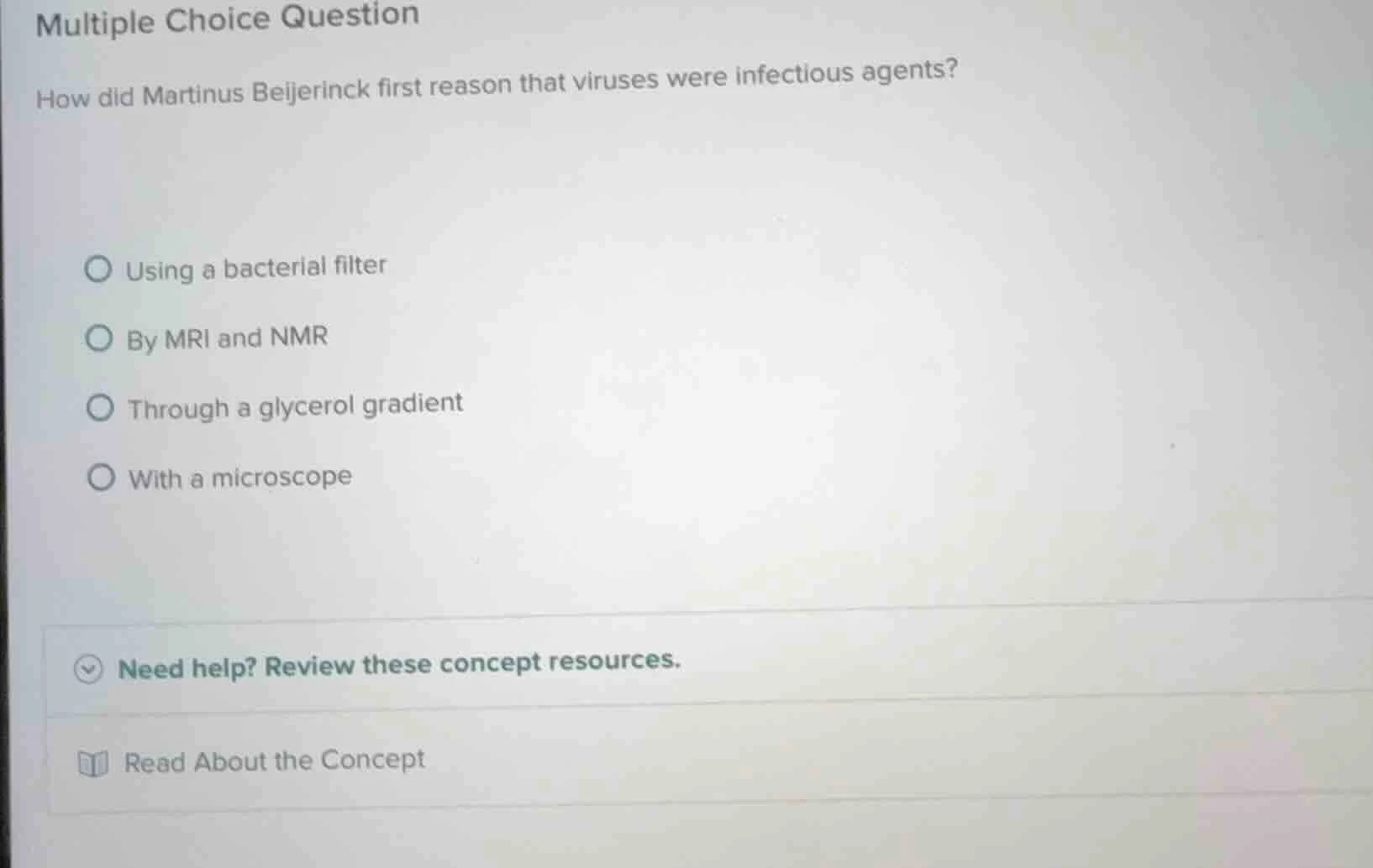 multiple choice question how did martinus beijerinck first reason that …