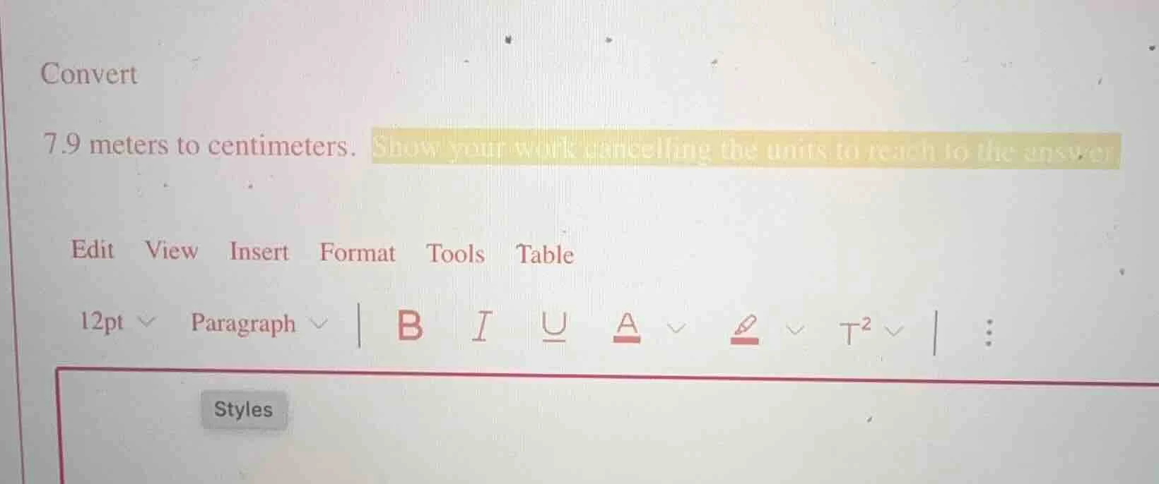 convert 7.9 meters to centimeters. show your work cancelling the units …