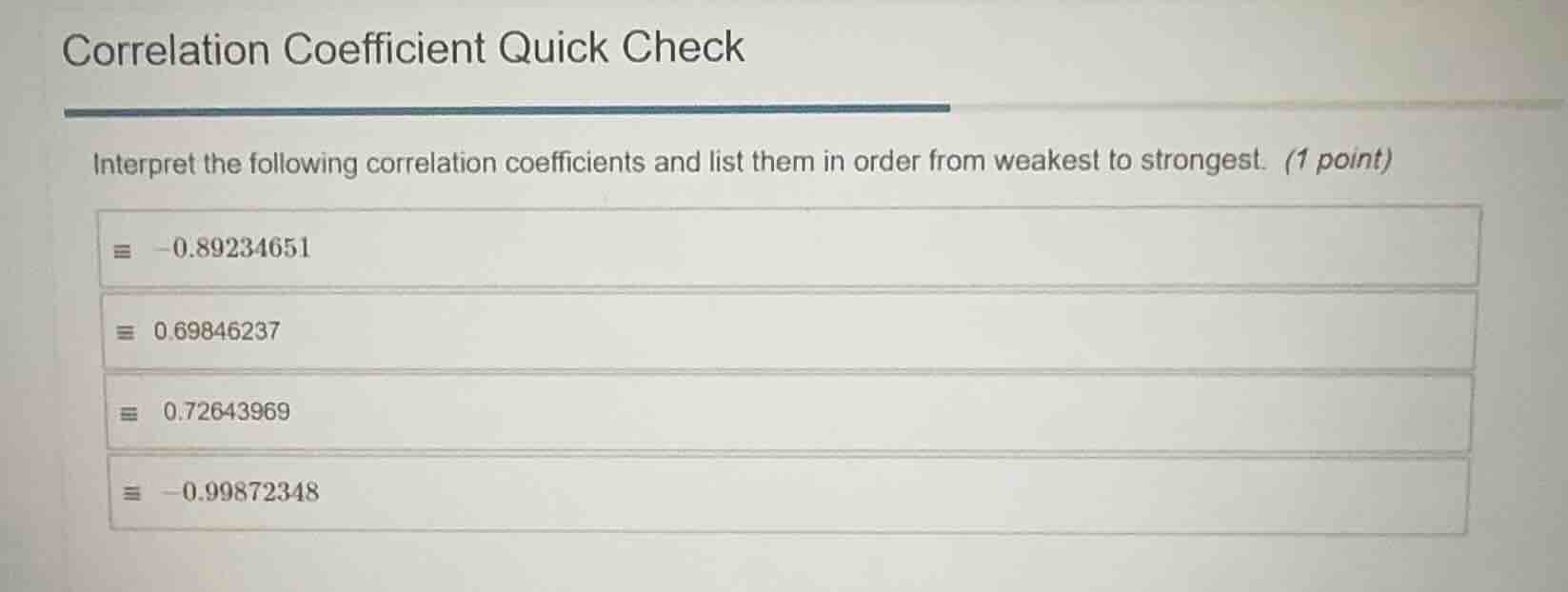 correlation coefficient quick check interpret the following correlation…
