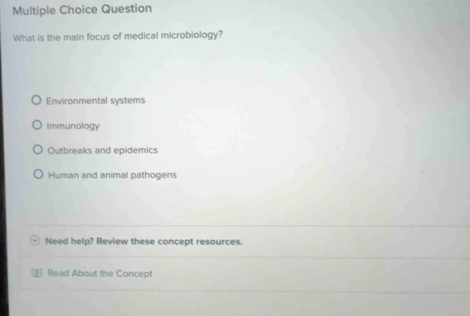 multiple choice question what is the main focus of medical microbiology…