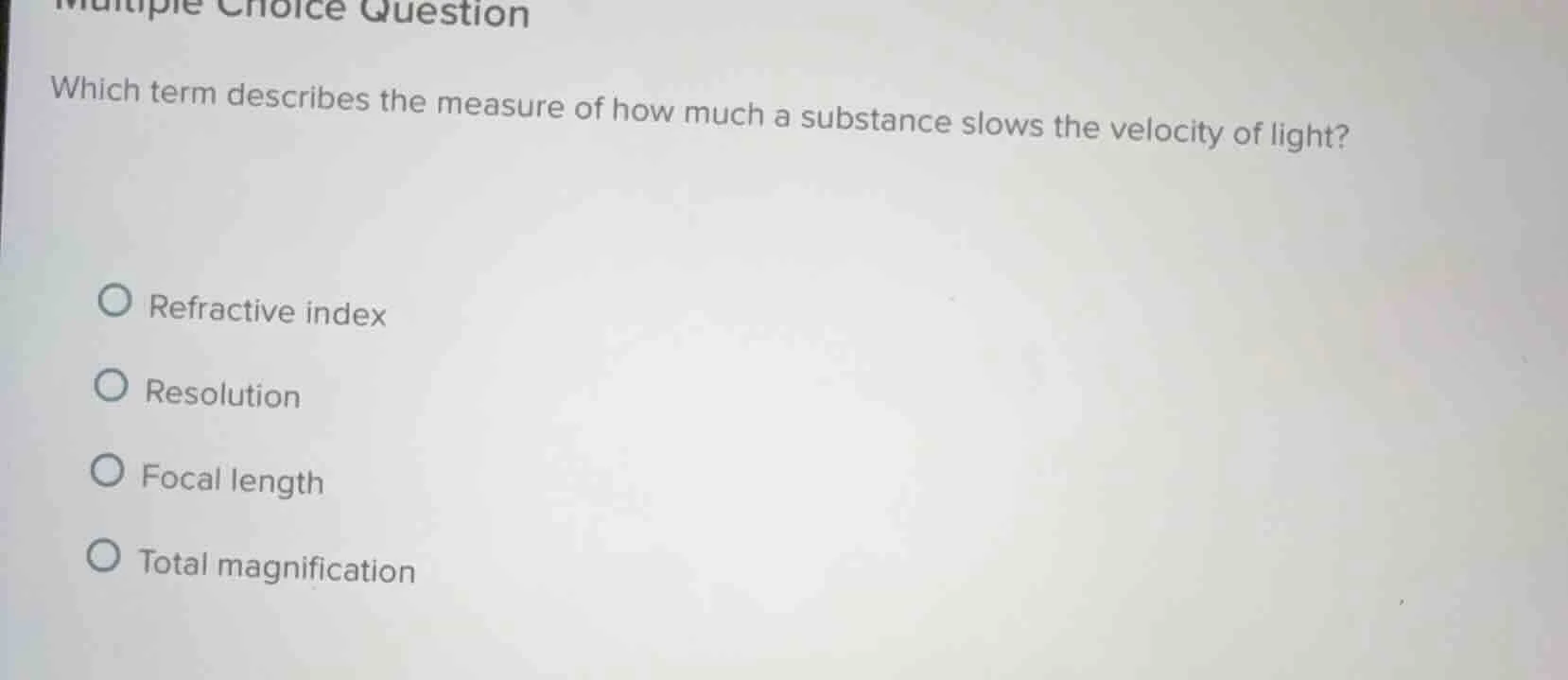 multiple choice question which term describes the measure of how much a…