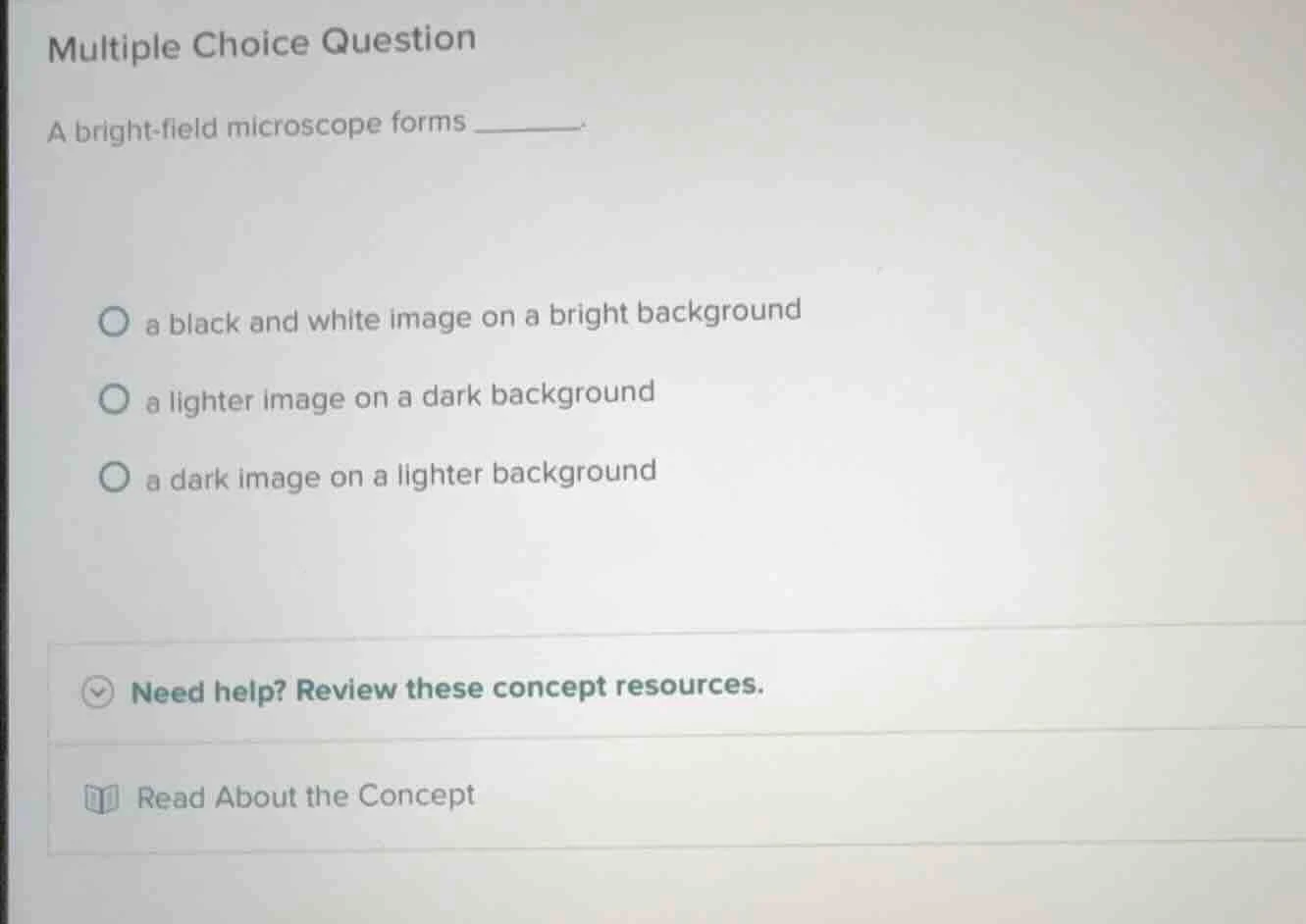 multiple choice question a bright - field microscope forms ______. - a …