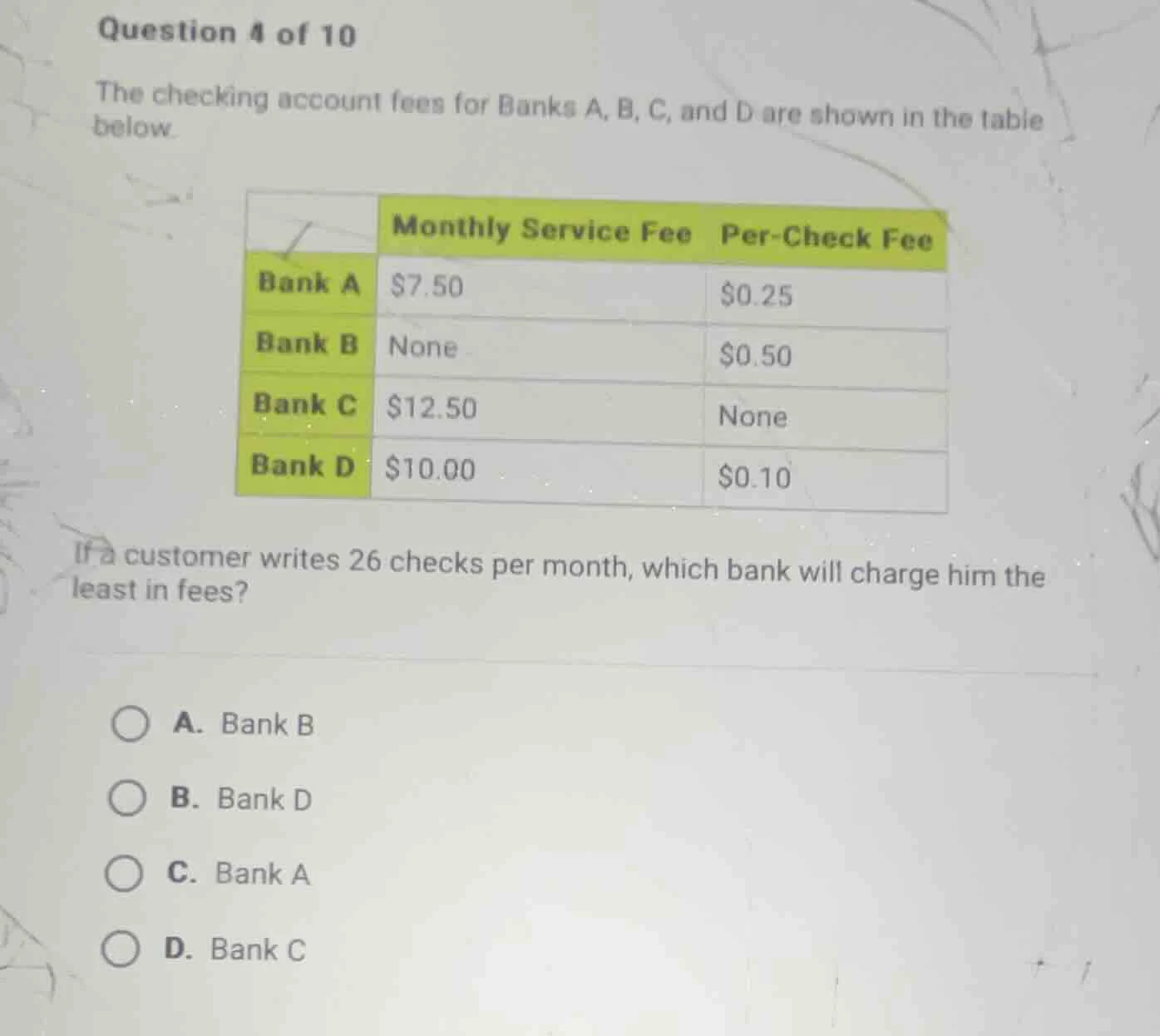 question 4 of 10 the checking account fees for banks a, b, c, and d are…