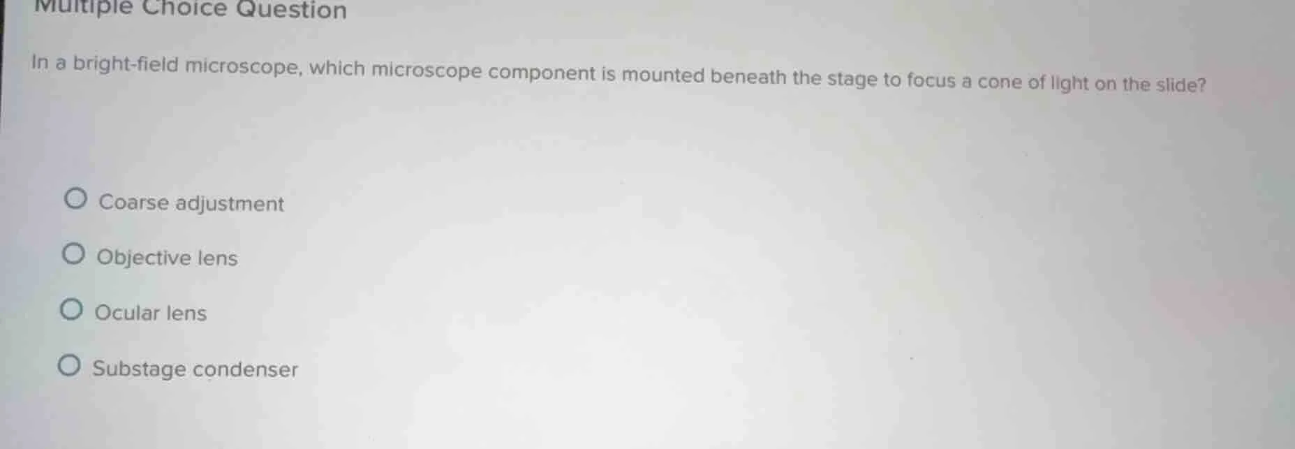 multiple choice question in a bright - field microscope, which microsco…