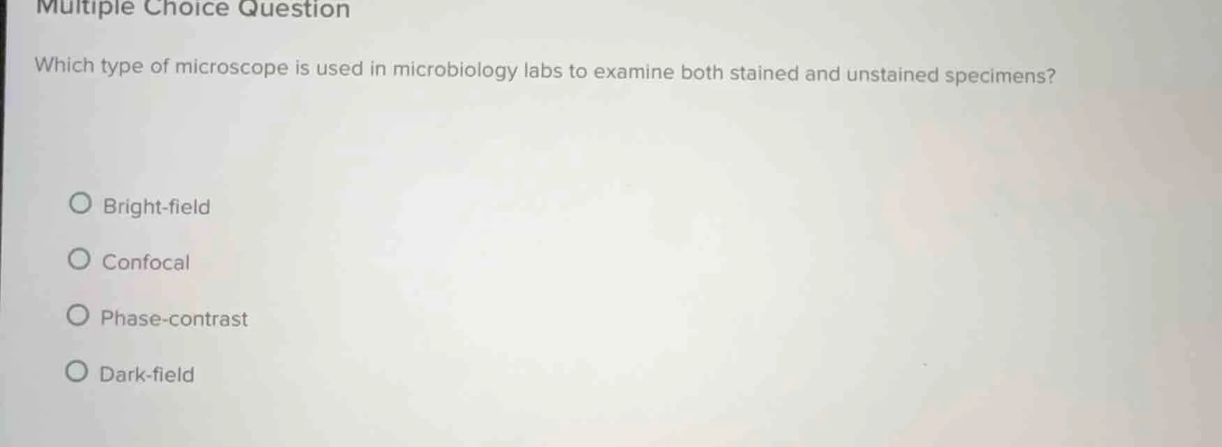 multiple choice question which type of microscope is used in microbiolo…