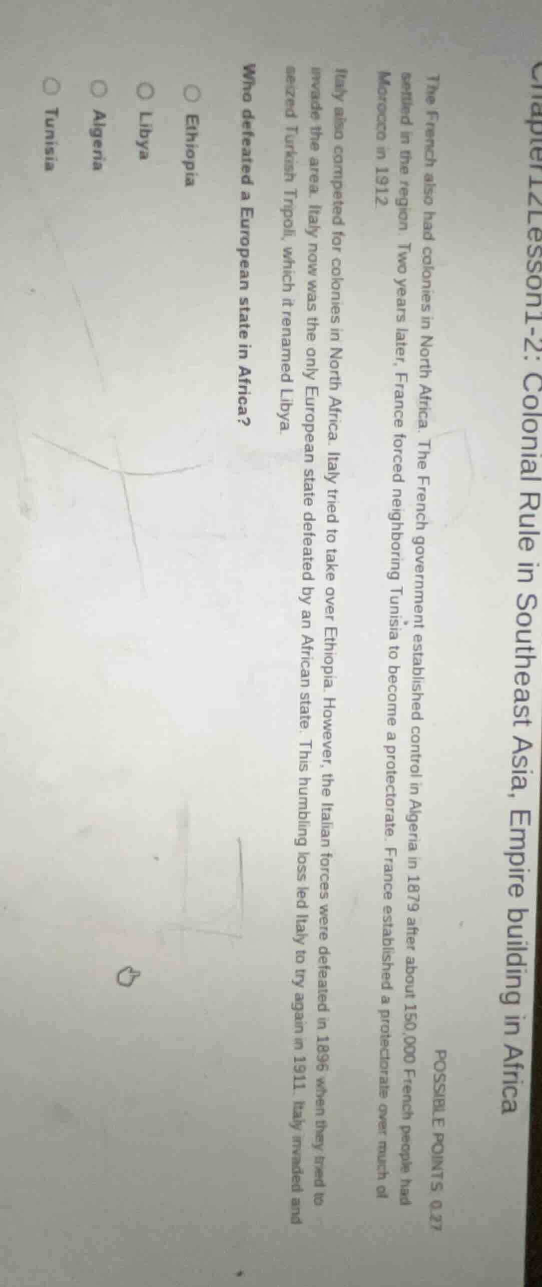 the french also had colonies in north africa. the french government est…