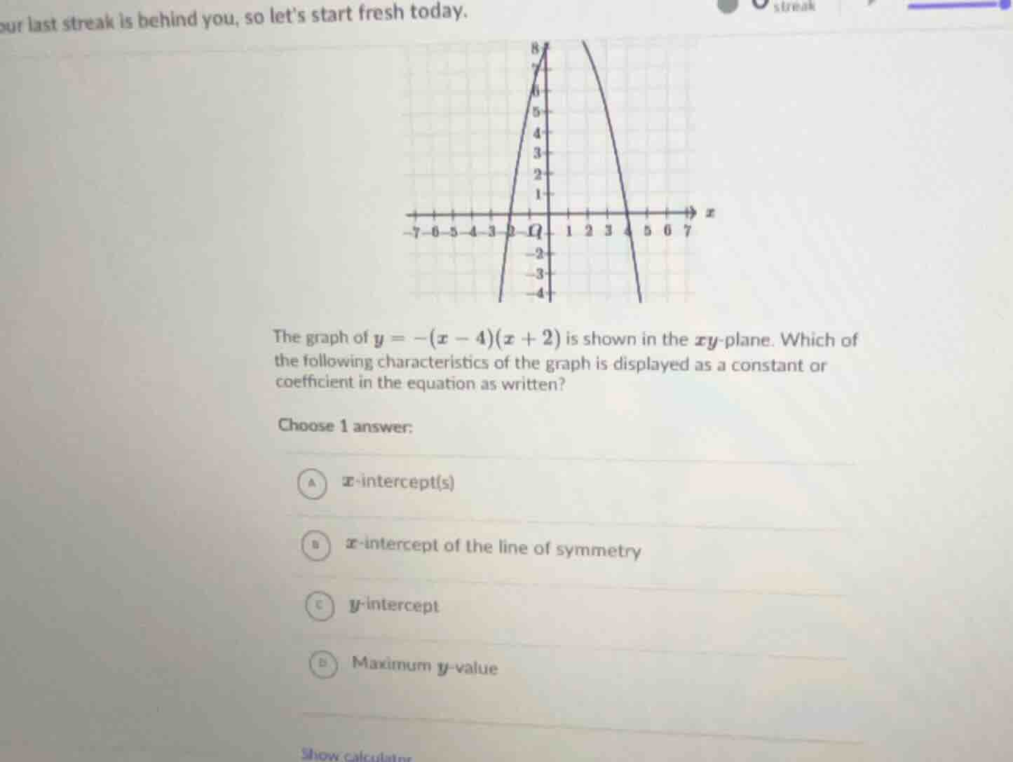 the graph of $y = -(x - 4)(x + 2)$ is shown in the $xy$-plane. which of…
