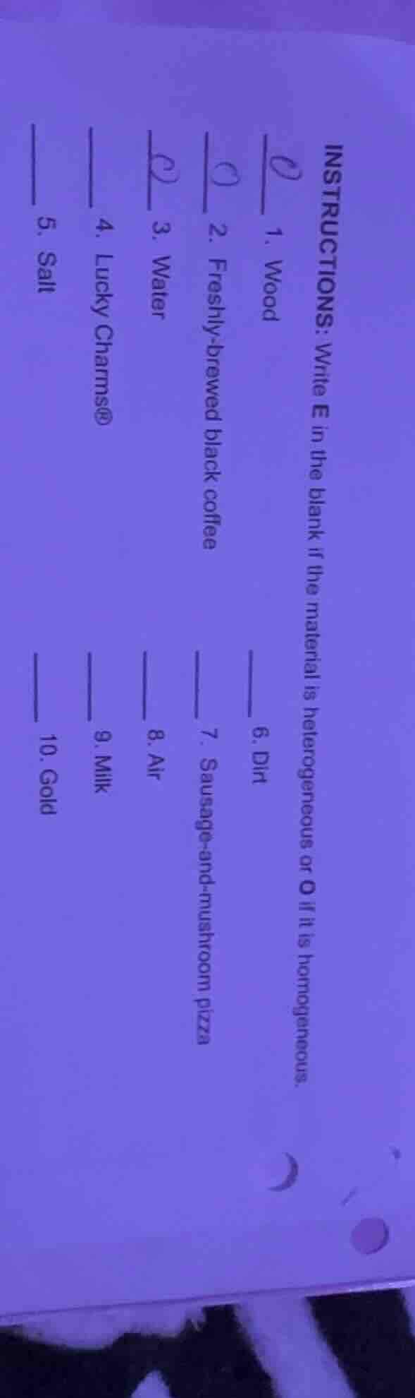 instructions: write e in the blank if the material is heterogeneous or …