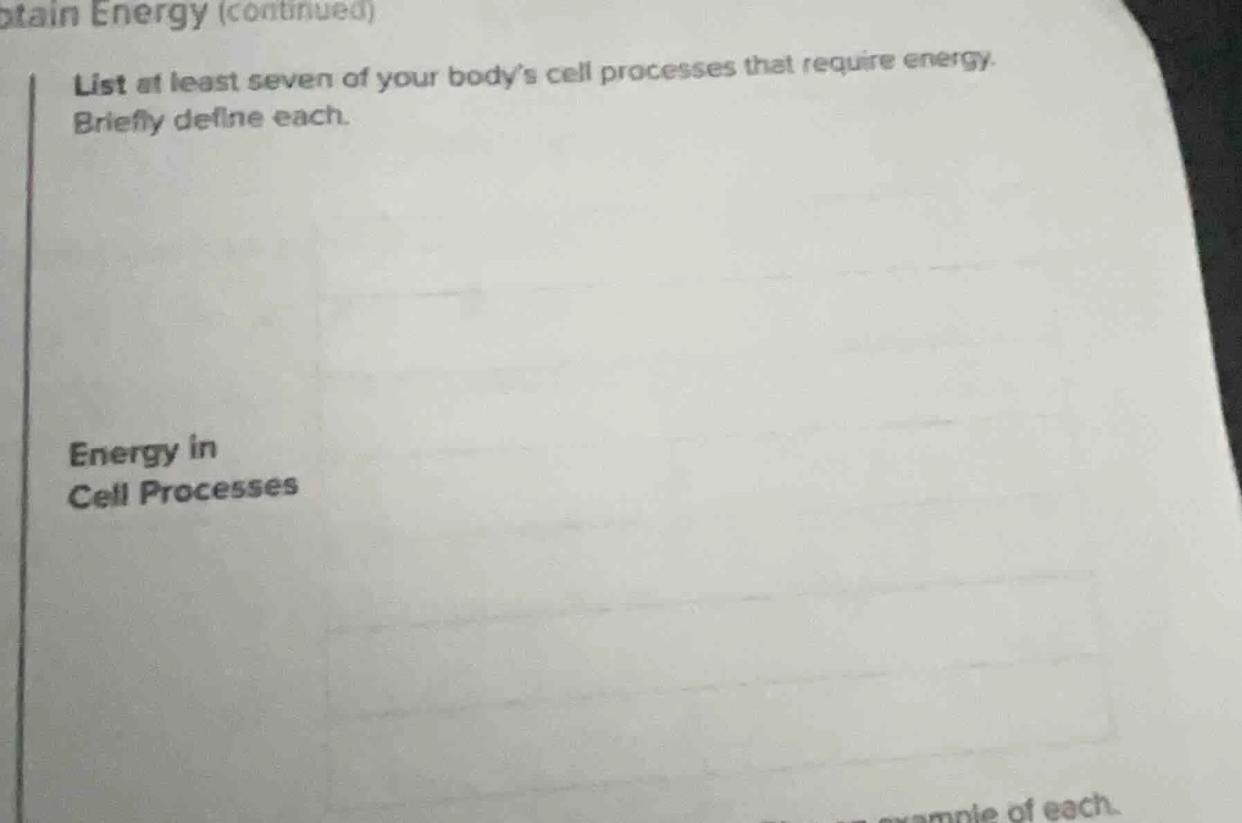 tain energy (continued) list at least seven of your body’s cell process…
