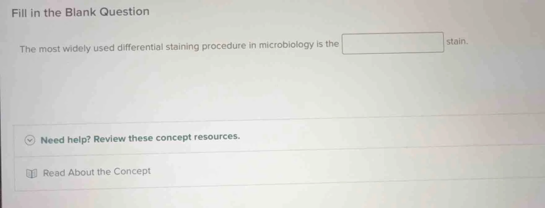 fill in the blank question the most widely used differential staining p…
