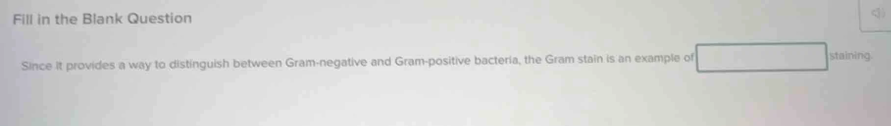 fill in the blank question since it provides a way to distinguish betwe…