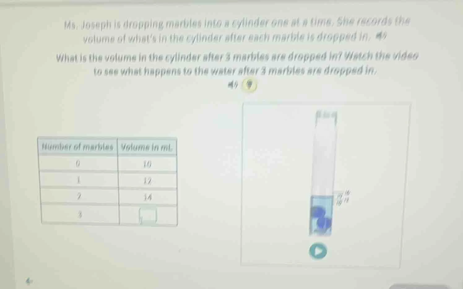 ms. joseph is dropping marbles into a cylinder one at a time. she recor…