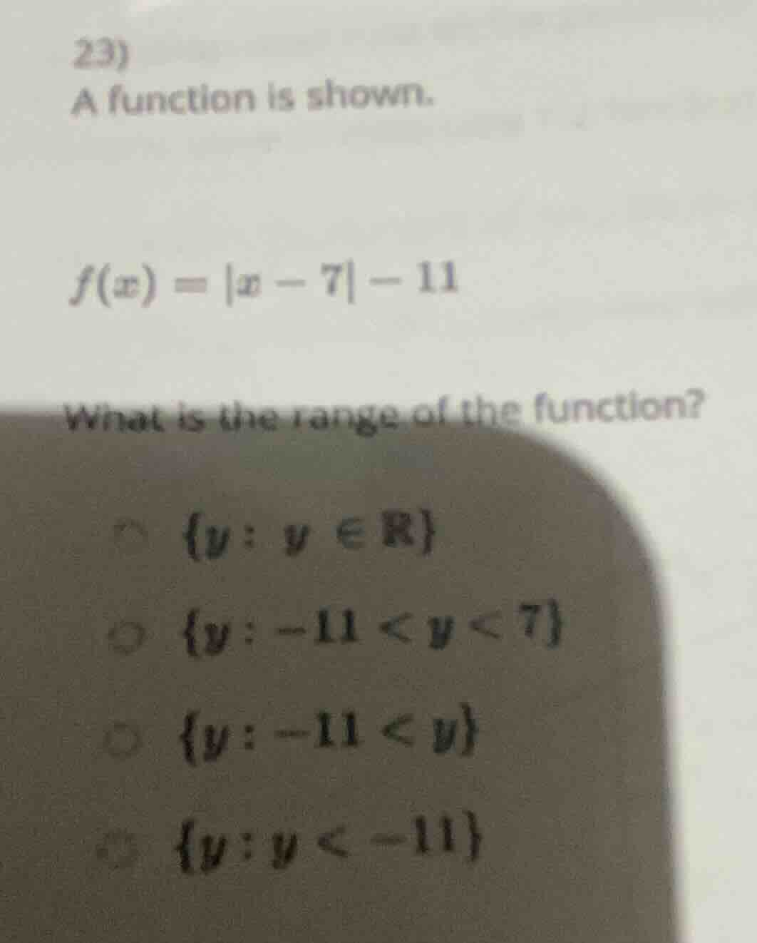 23) a function is shown. $f(x) = |x - 7| - 11$ what is the range of the…