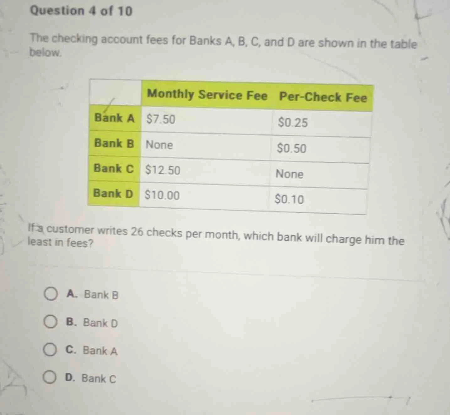 question 4 of 10 the checking account fees for banks a, b, c, and d are…