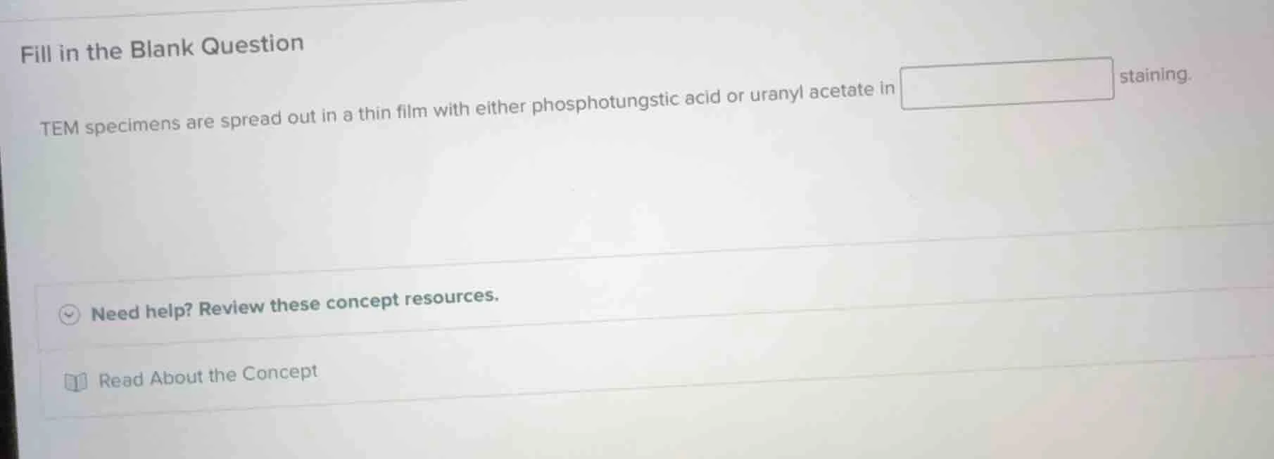 fill in the blank question tem specimens are spread out in a thin film …