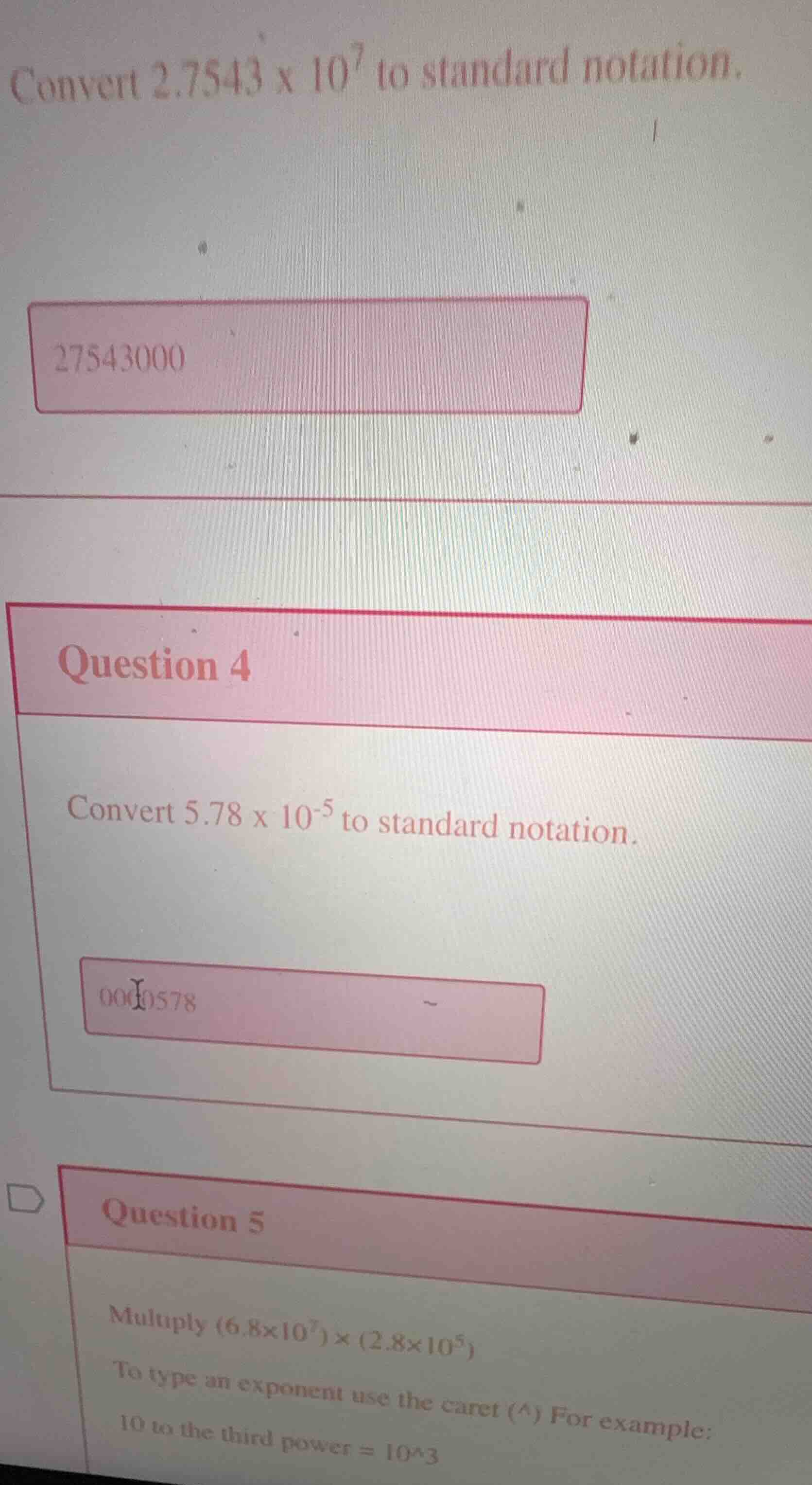 convert 2.7543 x 10^7 to standard notation. 27543000 question 4 convert…