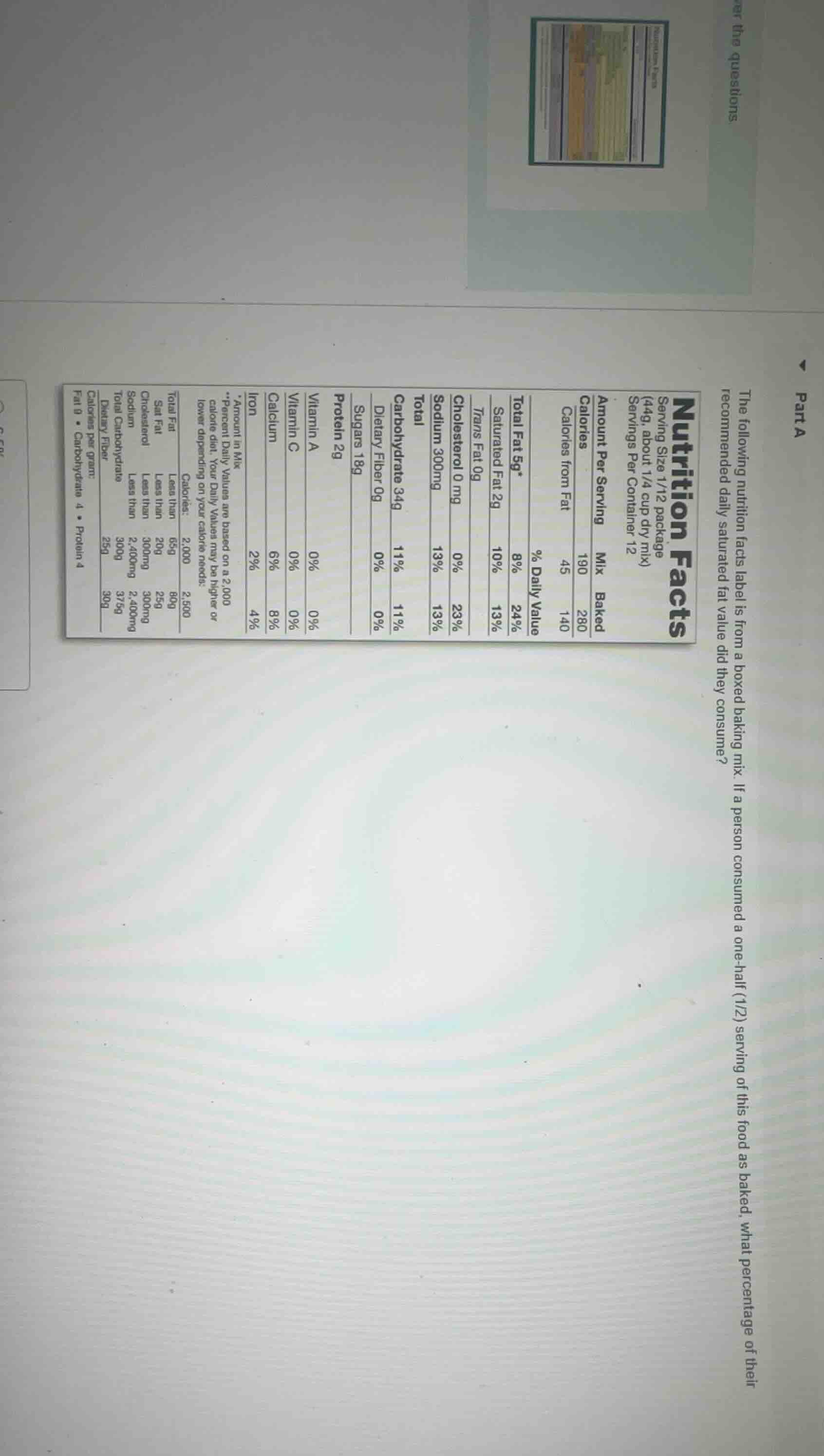the following nutrition facts label is from a boxed baking mix. if a pe…