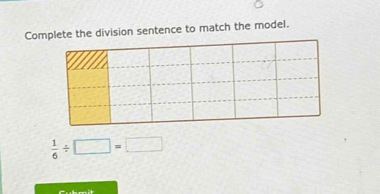 complete the division sentence to match the model. \\(\frac{1}{6} div s…