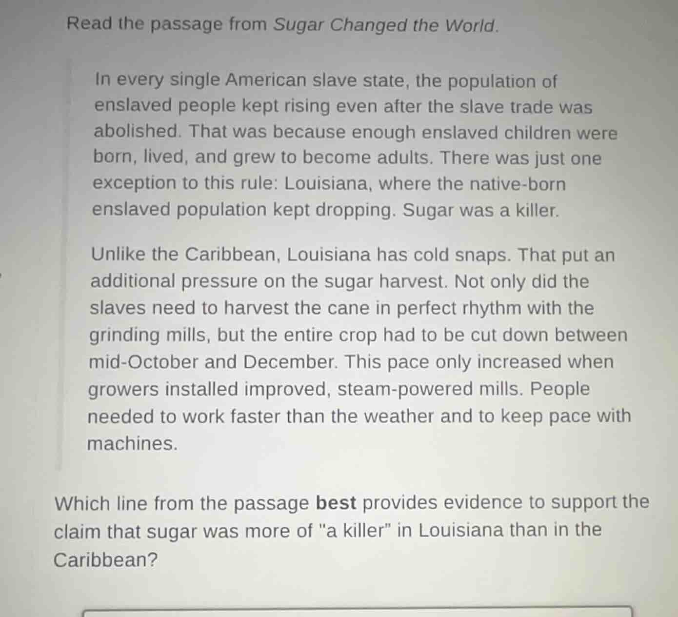 read the passage from sugar changed the world. in every single american…