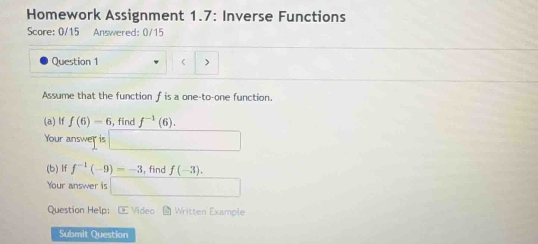 homework assignment 1.7: inverse functions score: 0/15 answered: 0/15 q…