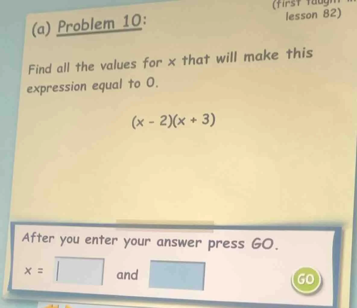 (a) problem 10: find all the values for x that will make this expressio…