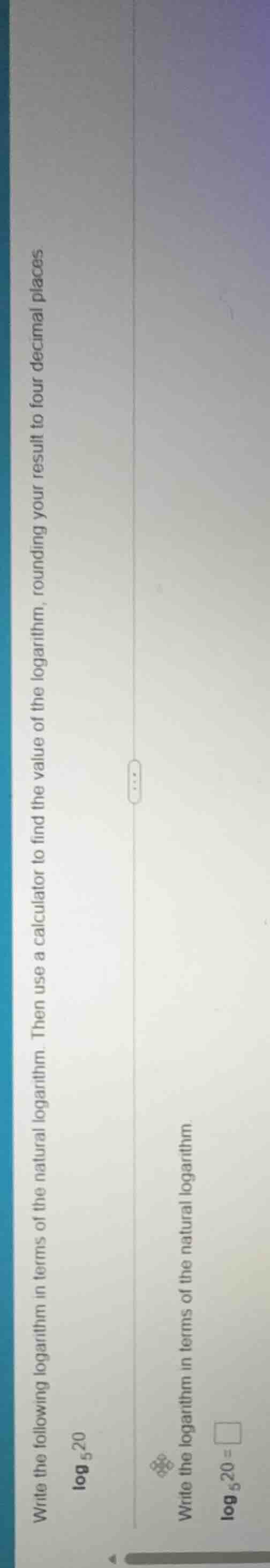 write the following logarithm in terms of the natural logarithm. then u…