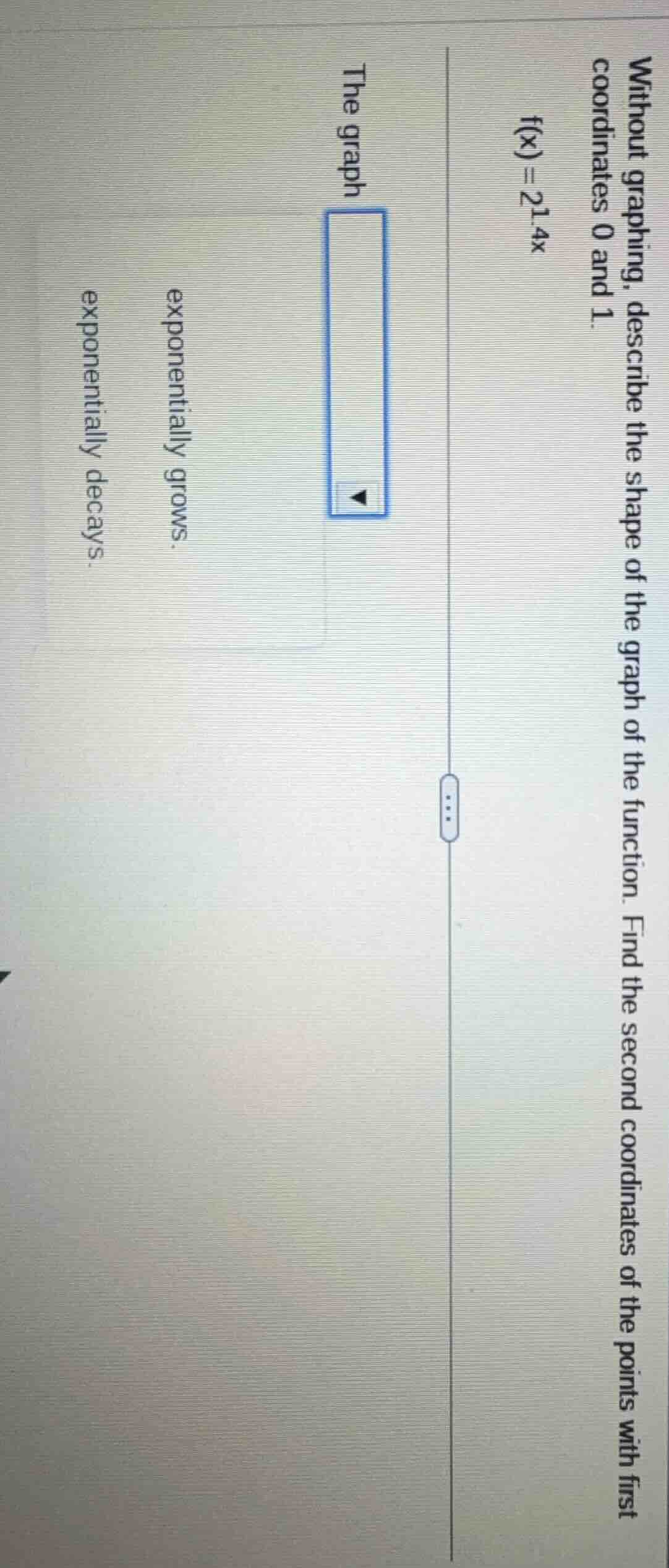 without graphing, describe the shape of the graph of the function. find…