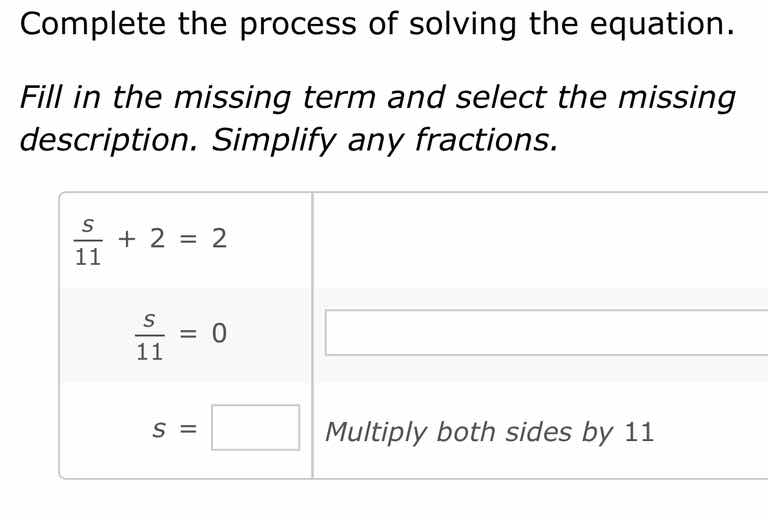 complete the process of solving the equation. fill in the missing term …