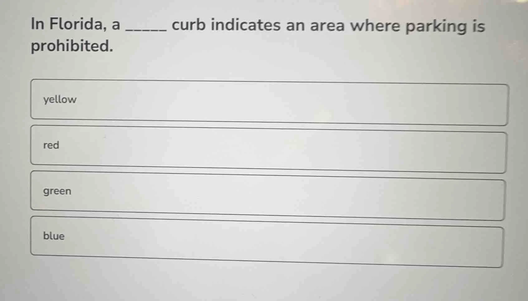 in florida, a ______ curb indicates an area where parking is prohibited…