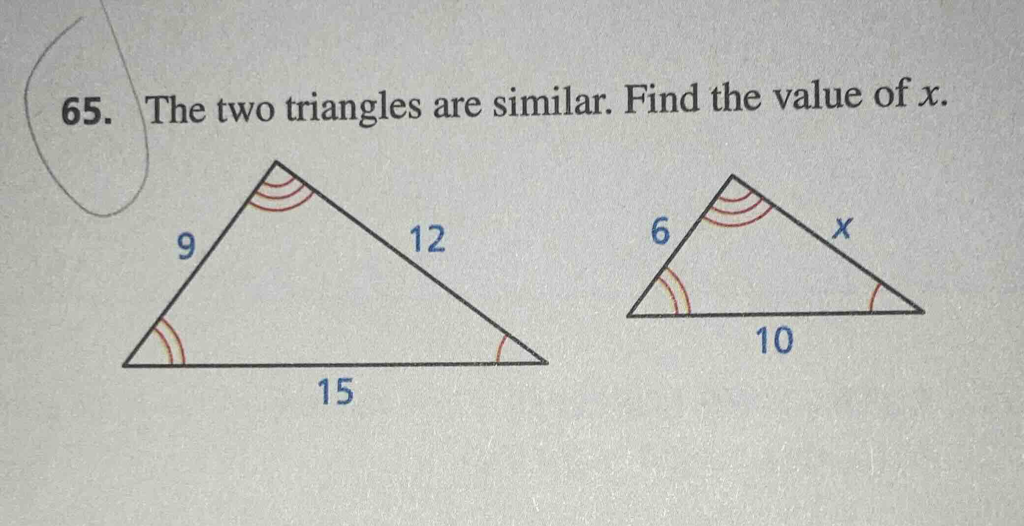 65. the two triangles are similar. find the value of x.