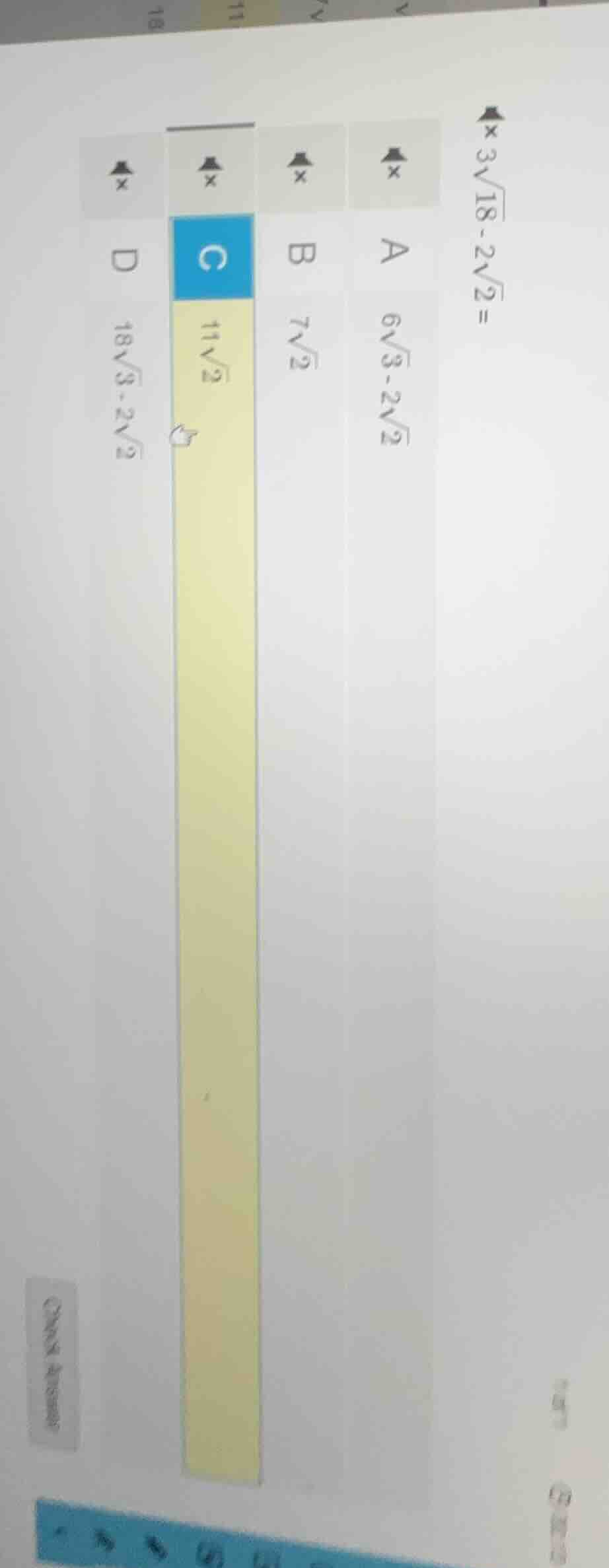 3√18 - 2√2 = a 6√3 - 2√2 b 7√2 c 11√2 d 18√3 - 2√2